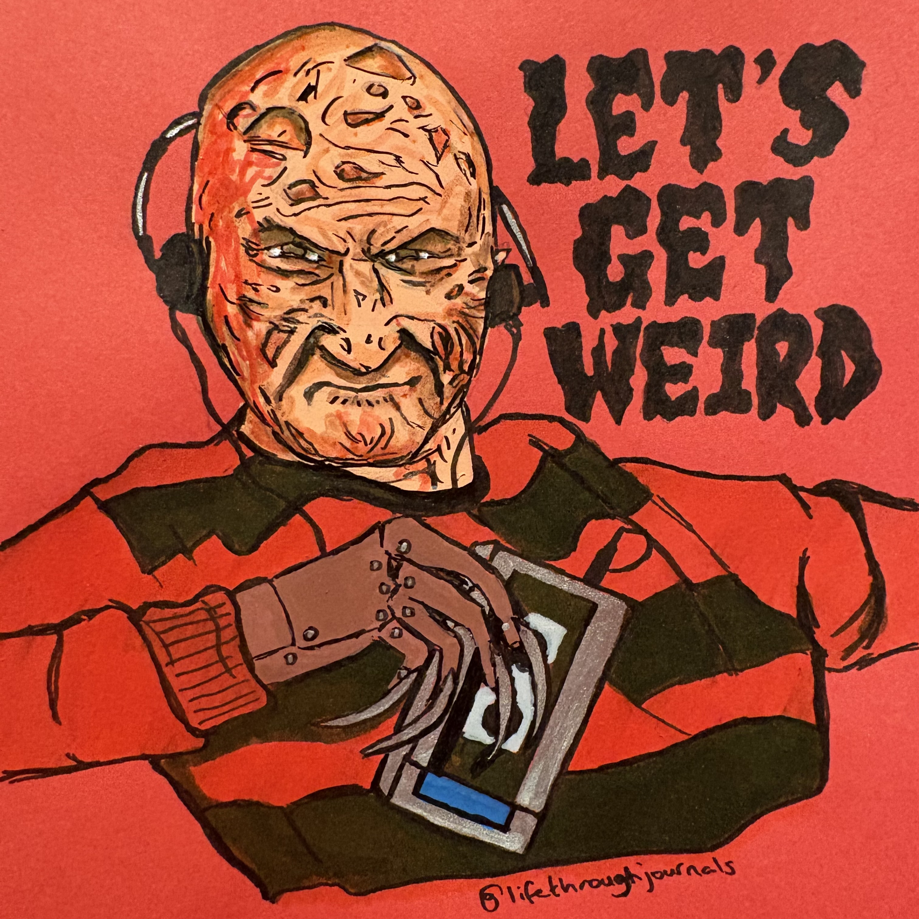 A mixed media illustration of Robert Englund as Freddy Krueger listening to a cassette player on the set of A Nightmare on Elm Street with headphones. The words Let's Get Weird are in a spooky handwritten font next to him. The background is red. Created with acrylic paint and ink.